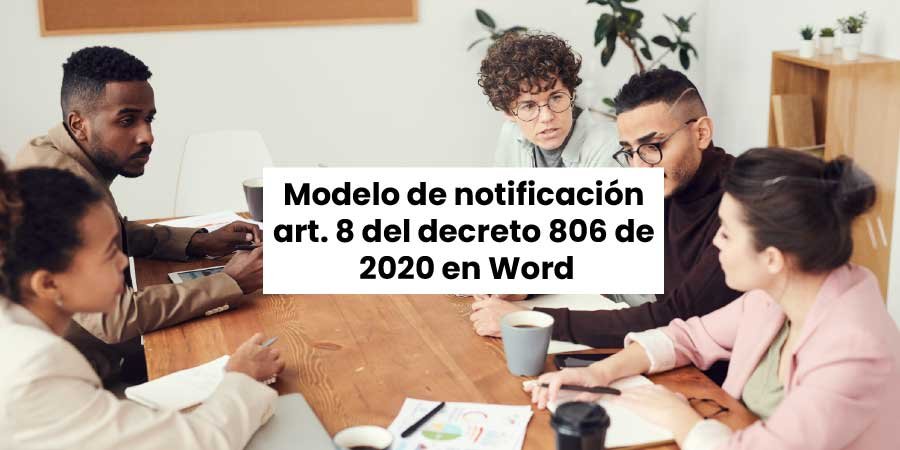 Modelo de Notificación Art. 8 del decreto 806 de 2020 1 Modelo de notificación art. 8 del decreto 806 de 2020 en Word