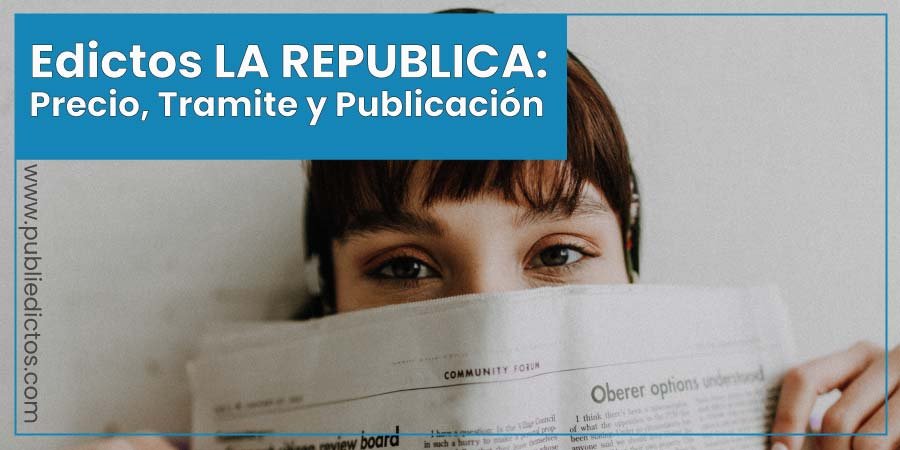Edictos La República: Precio, Trámite y Donde se Publican 2023 10 Edictos La República