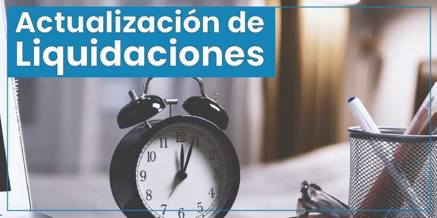 Actualización de Liquidaciones Judiciales: Que es y Cuando se Debe Hacer 1 Actualización de liquidaciones judiciales