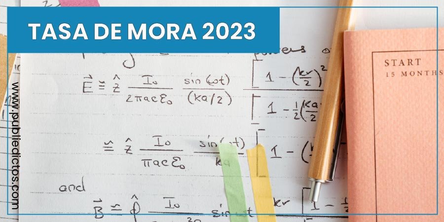 Tasa de Interés Moratorio 2023 | Superfinanciera 1 Tasa de Interés Moratorio 2023
