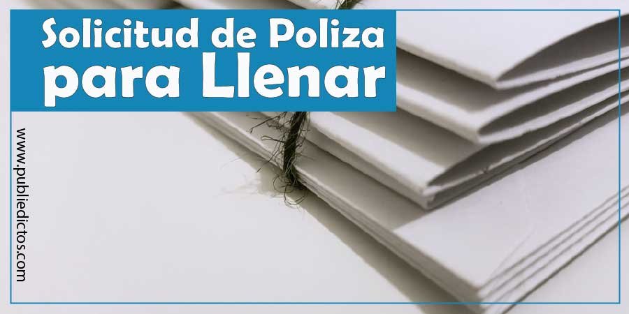 Formato de Solicitud De Pólizas (Llenar en Word 2025) 1 Formato de Solicitud De Pólizas