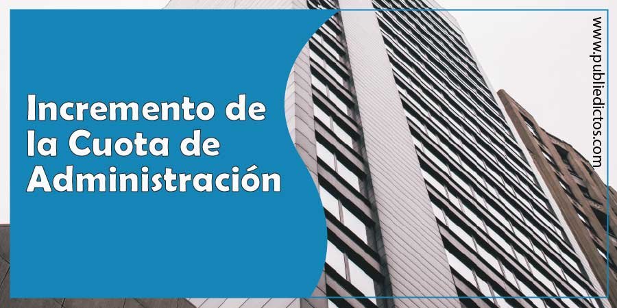 Incremento de la Cuota de Administración en Colombia ¿Cuál es el Porcentaje? 1 incremento de la cuota de administración en Colombia