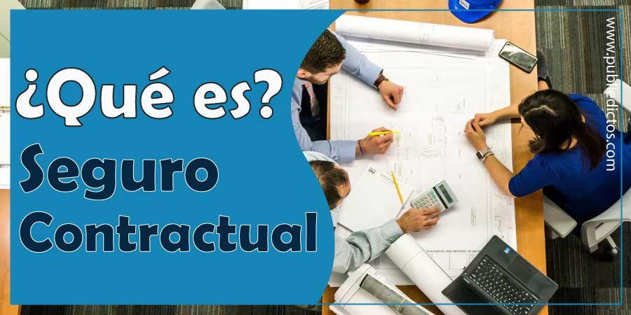 Qué es un seguro contractual