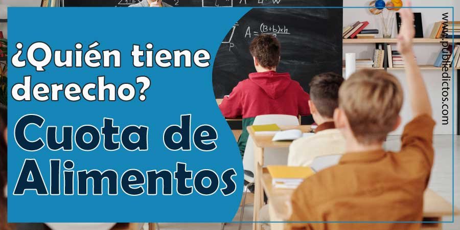 Quién Tiene Derecho a la Cuota de Alimentos | Explicación fácil 1 Quién tiene derecho a la cuota de alimentos