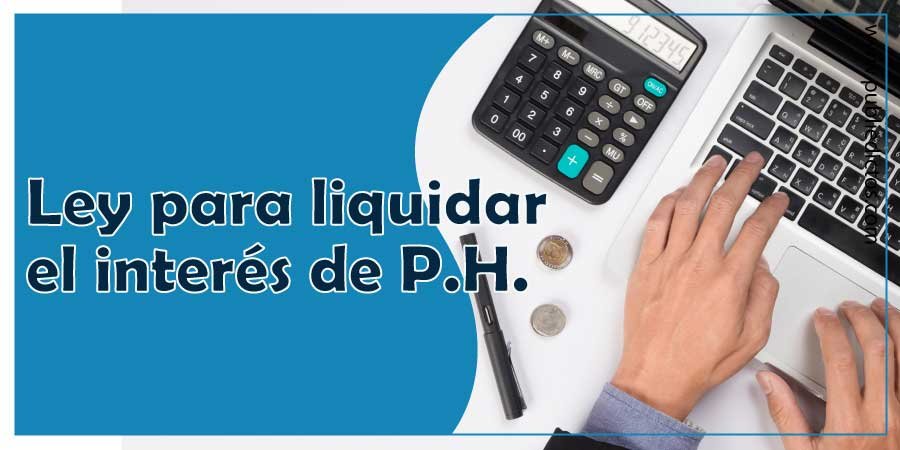 ¿Cómo se Liquida el Interés de Mora en Propiedad Horizontal? 1 Cómo se liquida el interés de mora en propiedad horizontal