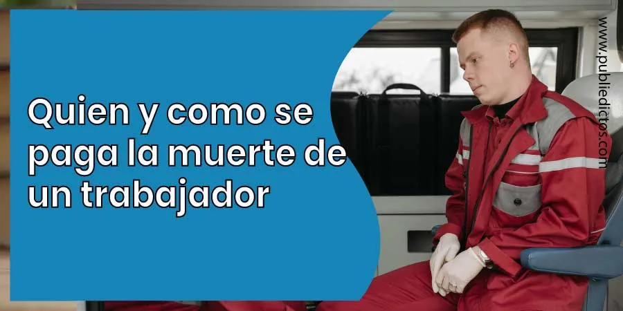 Indemnización por Muerte de un Trabajador: ¿Quién Paga? 1 Indemnización por Muerte de un Trabajador en colombia
