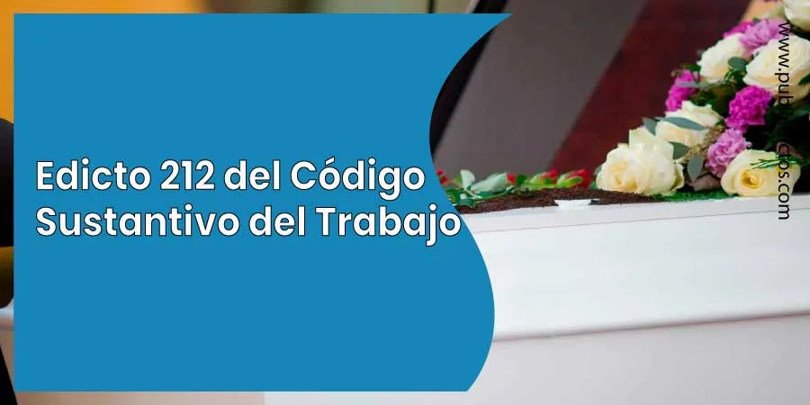 Inicio 8 Edicto 212 del Código Sustantivo del Trabajo